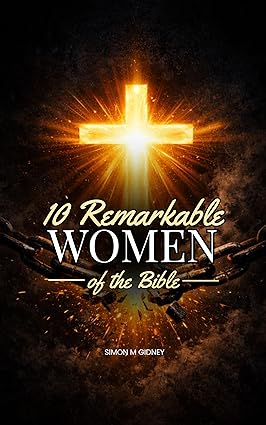 10 Remarkable Women of the Bible cover featuring a glowing cross